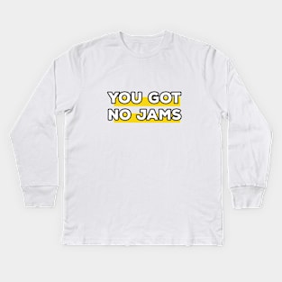 BTS you got no jams Kids Long Sleeve T-Shirt